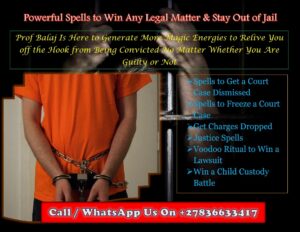 Court Spells to Get Out of Jail How to Win a Court Case: Court Case Spells to Influence Court Verdict in Your Favor, Court Case Freezer Spells (WhatsApp: +27836633417)