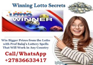 Prof Balaj Lotto Winning by Magic Lottery Spells Need Money Urgently? Powerful Lottery Spells That Work Instantly, Simple Lottery Spell to Win Big Money for You Tonight (WhatsApp: +27836633417)