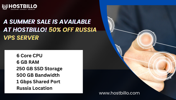 A Summer Sale is available at Hostbillo! 50% off Russia VPS Server