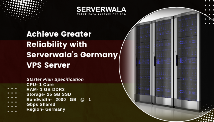 Achieve Greater Reliability with Serverwala’s Germany VPS Server