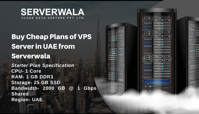 Buy Cheap Plans of VPS Server in UAE from Serverwala