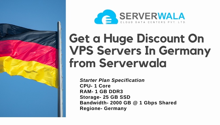 Get a Huge Discount On VPS Servers In Germany from Serverwala