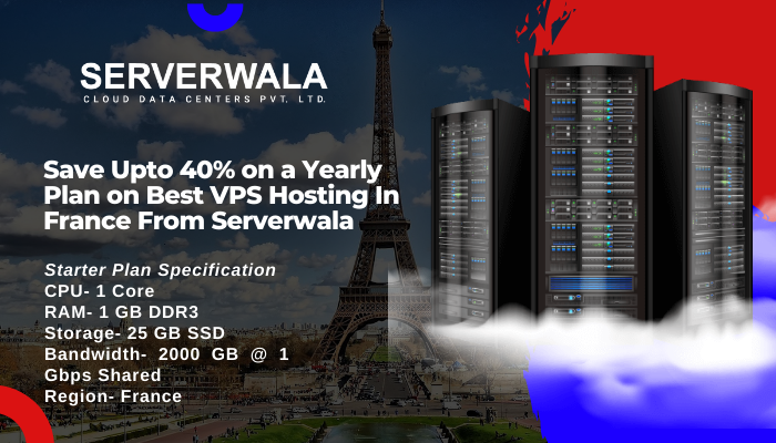 Save Upto 40% on a Yearly Plan on Best VPS Hosting In France From Serverwala