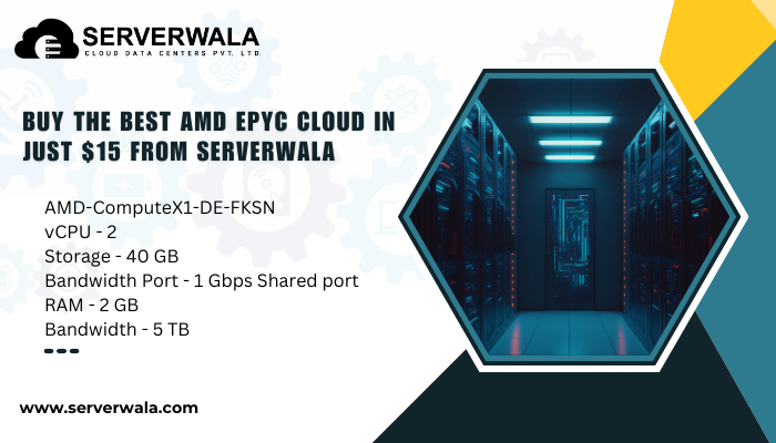 Buy the best AMD EPYC Cloud in just 15 from Serverwala Buy the best AMD EPYC Cloud in just $15 from Serverwala