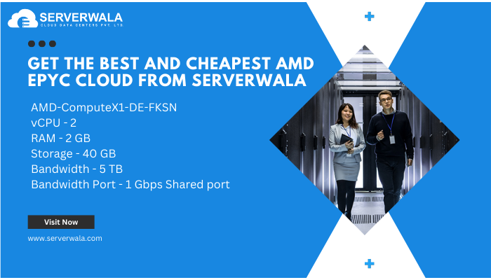 Get the best and cheapest AMD EPYC Cloud from Serverwala Get the best and cheapest AMD EPYC Cloud from Serverwala